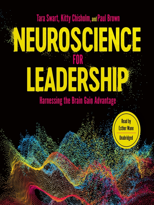 Title details for Neuroscience for Leadership by Tara Swart MD, PhD - Available